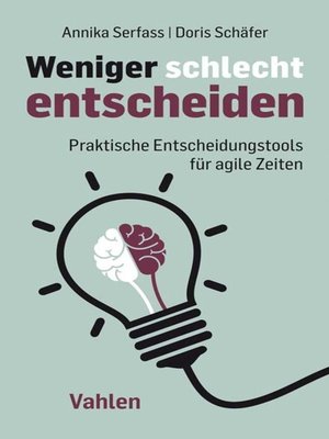 cover image of Weniger schlecht entscheiden